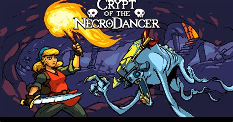  Crypt of the NecroDancer Uma Jornada Rítmica Incrivelmente Viciante!